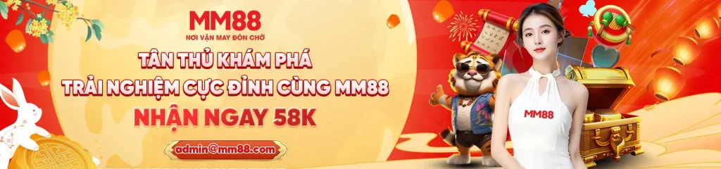 Tân thủ tặng 58k tại trang mm88km